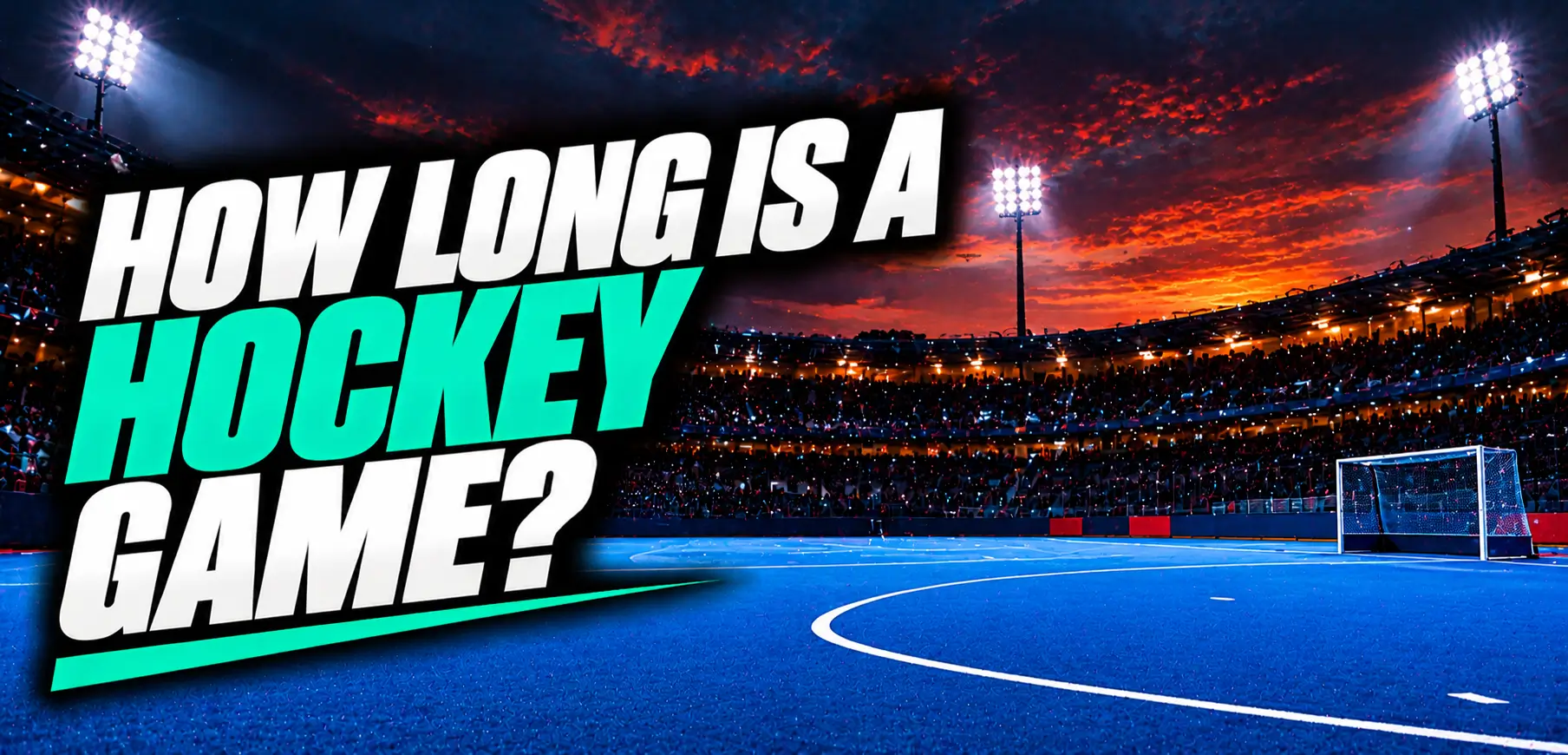 How Long Is a Hockey Game? Regulation Time of a Match