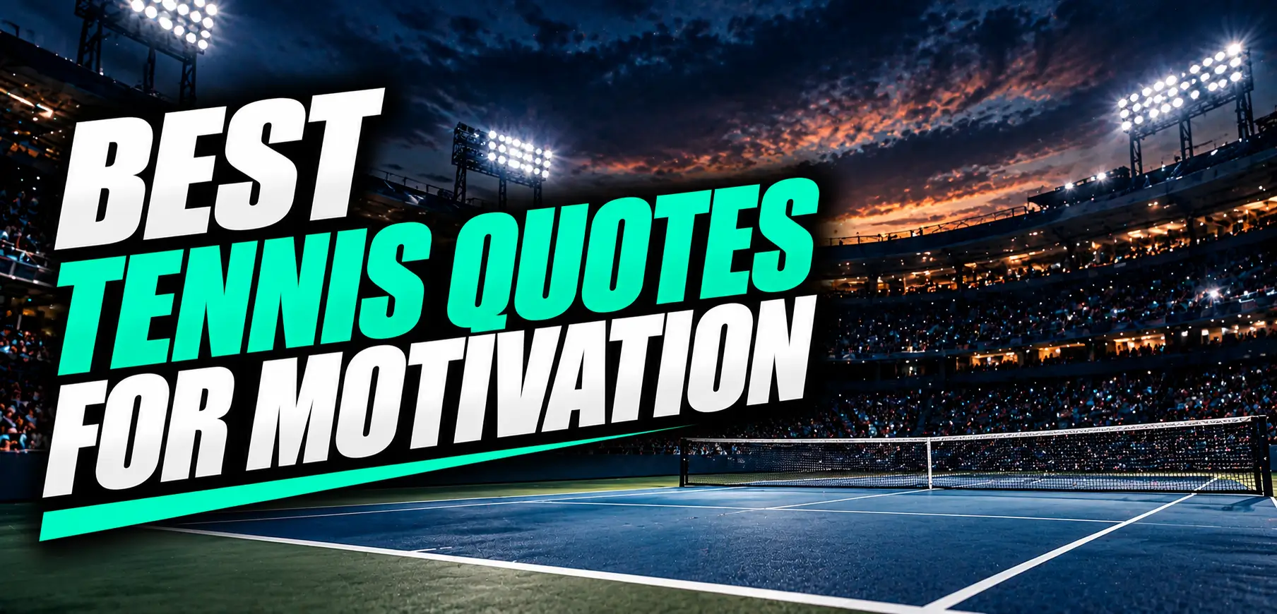 25+ Best Tennis Quotes to Motivate Players and Fans