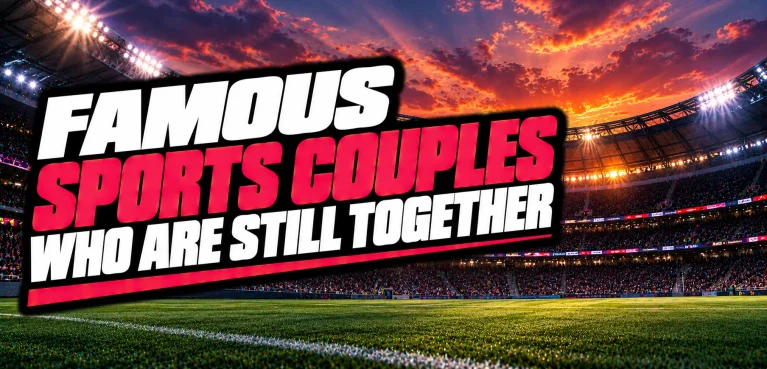 7 Famous Sports Couples Who Are Still Together