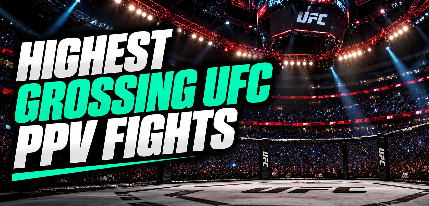 Top 23 Highest-Grossing UFC PPV Fights Of All Time
