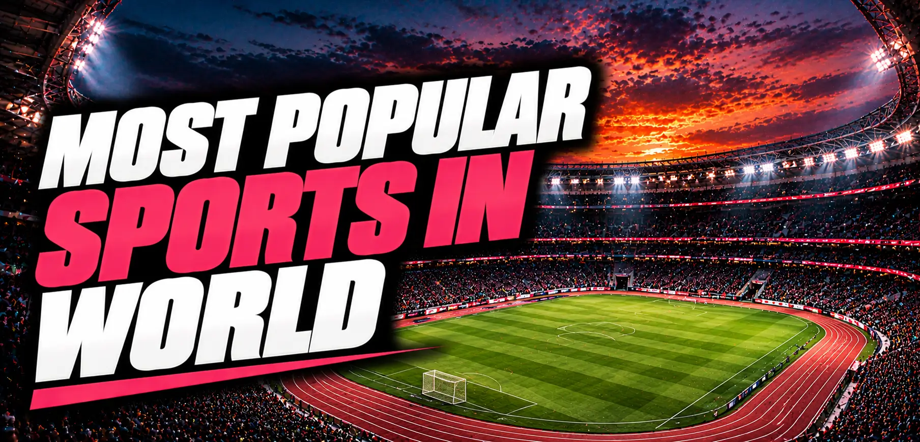 Top 30 Most Popular Sports in the World