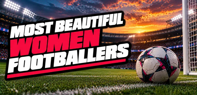 10 Most Beautiful Women Footballers (Active and Retired)